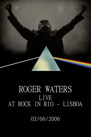 Roger Waters: Live at Rock in Rio - Lisboa 2006 poster