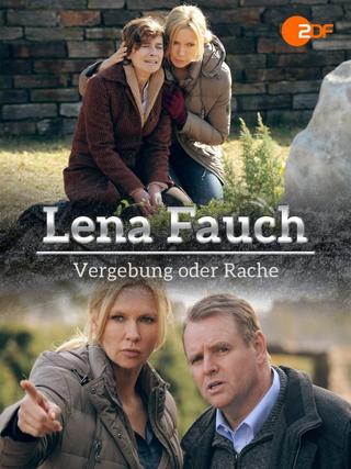 Lena Fauch - Vergebung oder Rache poster