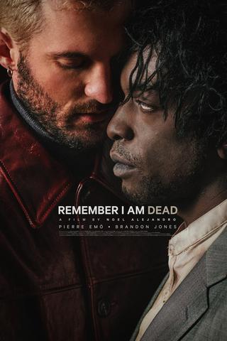 Remember I Am Dead poster