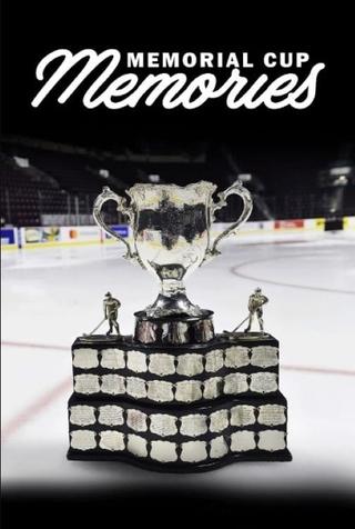 Memorial Cup Memories poster