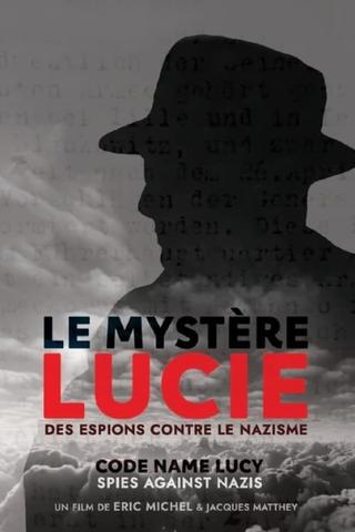 Le Mystère Lucie : Des espions contre le nazisme poster