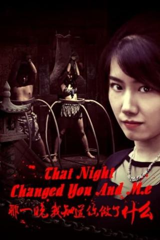 That Night Changed You and Me poster