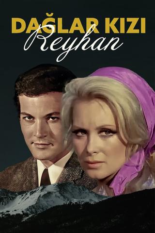 Dağlar Kızı Reyhan poster