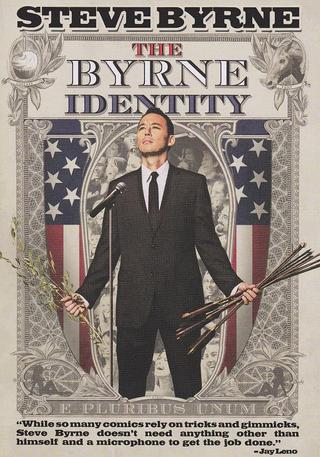 Steve Byrne: The Byrne Identity poster