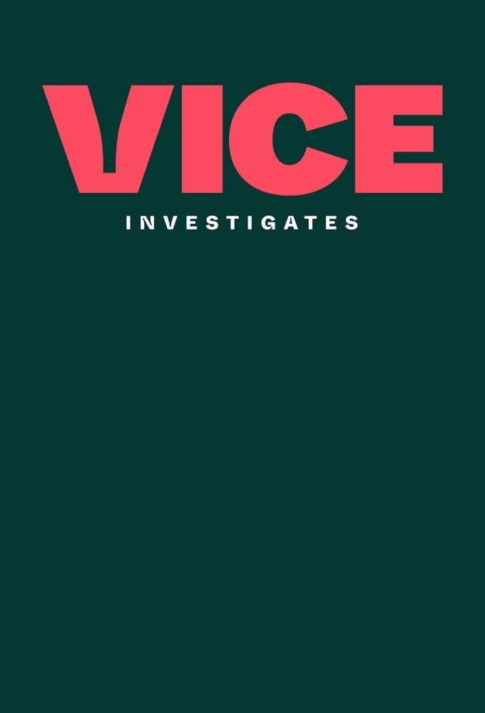 VICE Investigates poster