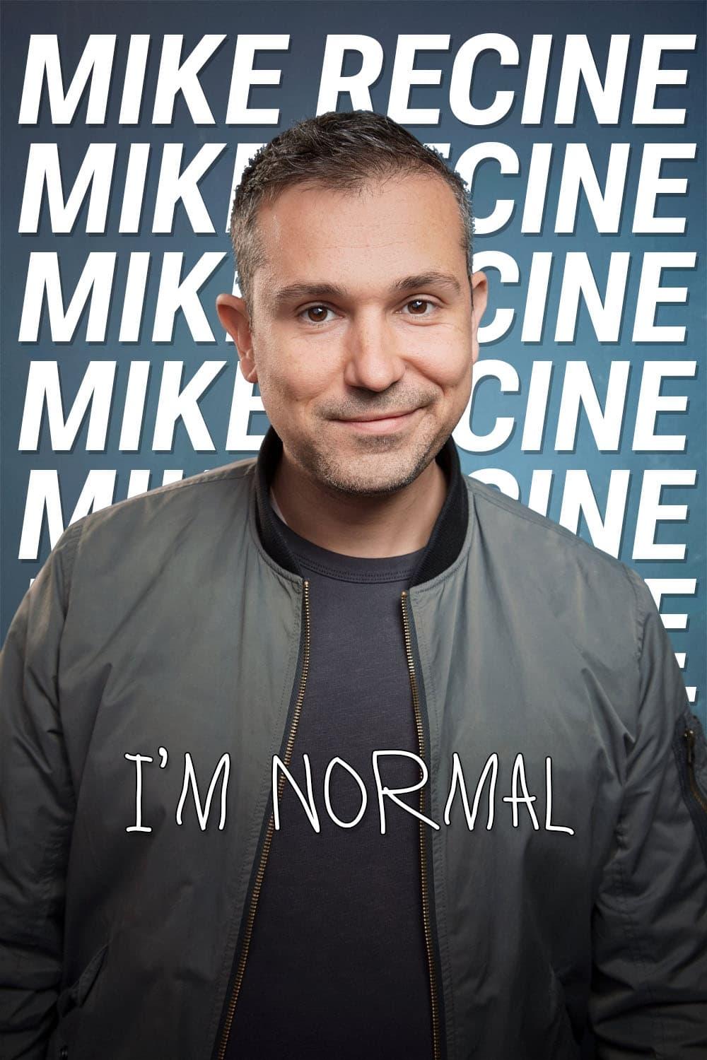 Mike Recine: I’m Normal poster