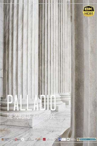 Palladio: The Power Of Architecture poster