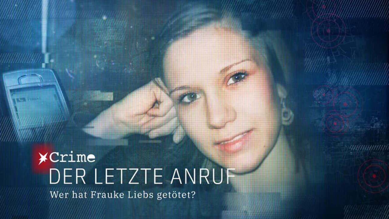 Der letzte Anruf – Wer hat Frauke Liebs getötet? backdrop