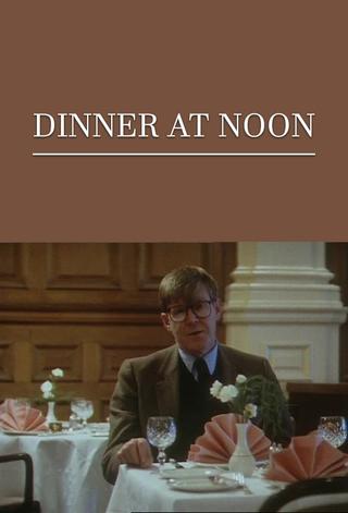 Dinner at Noon poster