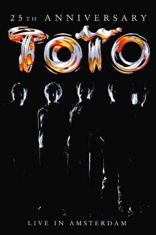 Toto: 25th Anniversary - Live in Amsterdam poster