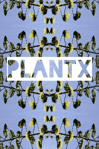 Plant X poster