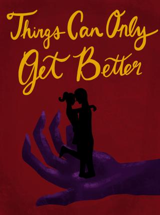 Things Can Only Get Better poster