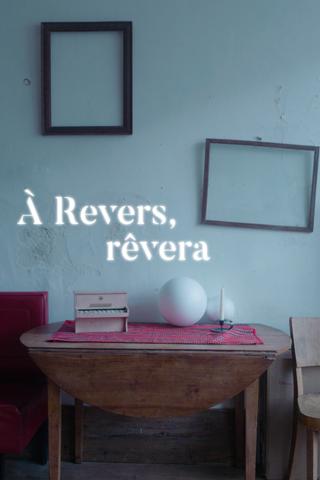 À Revers, rêvera poster