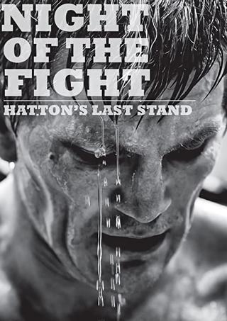 Night of the Fight: Hatton's Last Stand poster
