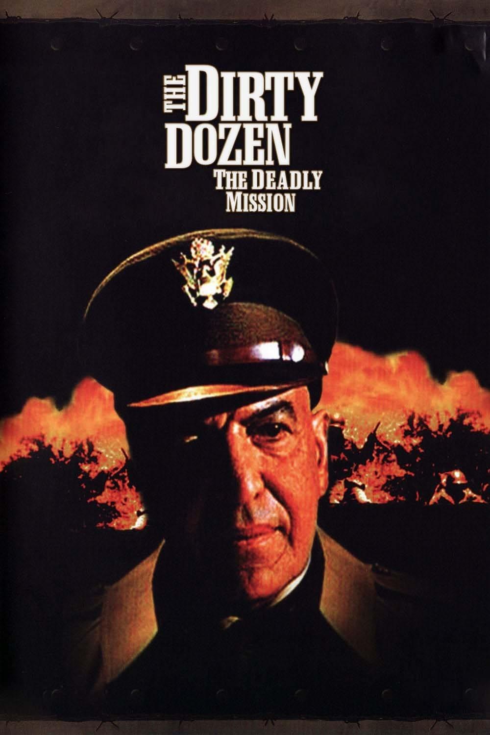 The Dirty Dozen: The Deadly Mission poster