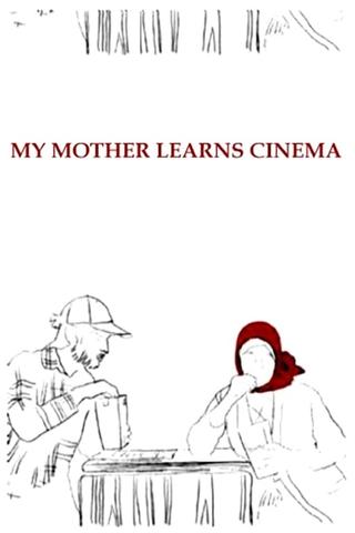 My Mother Learns Cinema poster