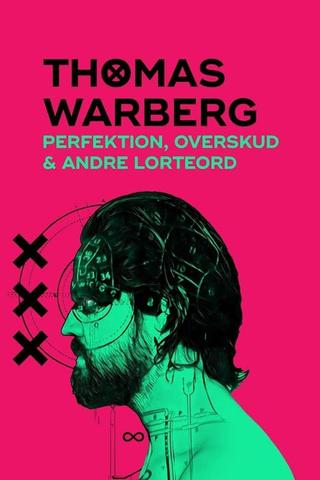 Thomas Warberg: Perfektion, overskud og andre lorteord poster