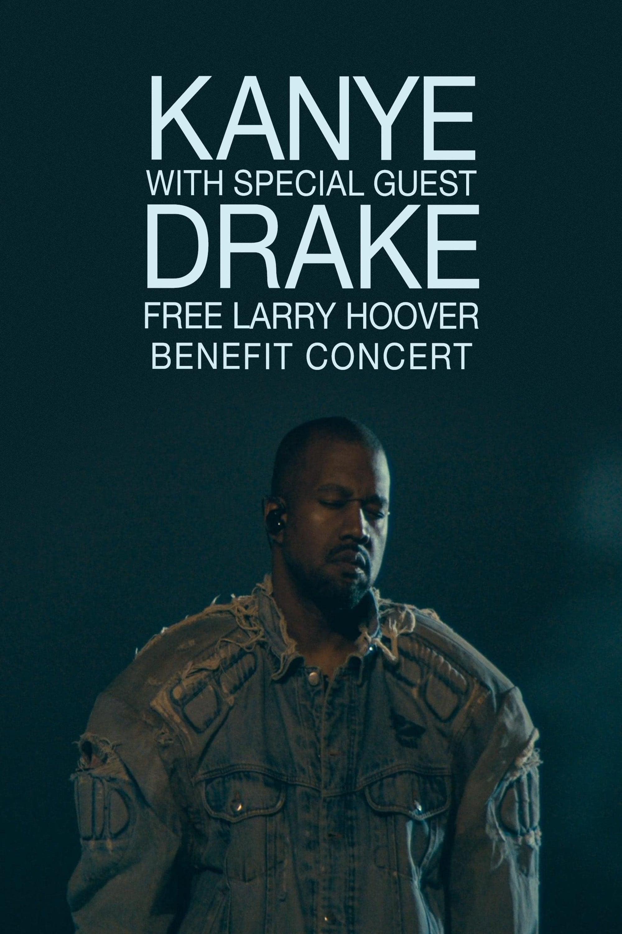 Kanye With Special Guest Drake - Free Larry Hoover Benefit Concert poster
