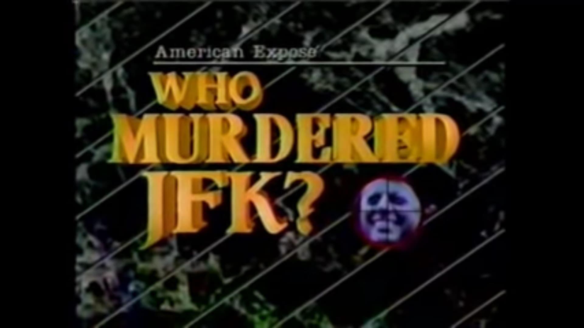 American Expose: Who Murdered JFK? backdrop