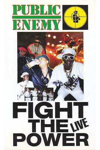 Public Enemy: Fight the Power... Live! poster