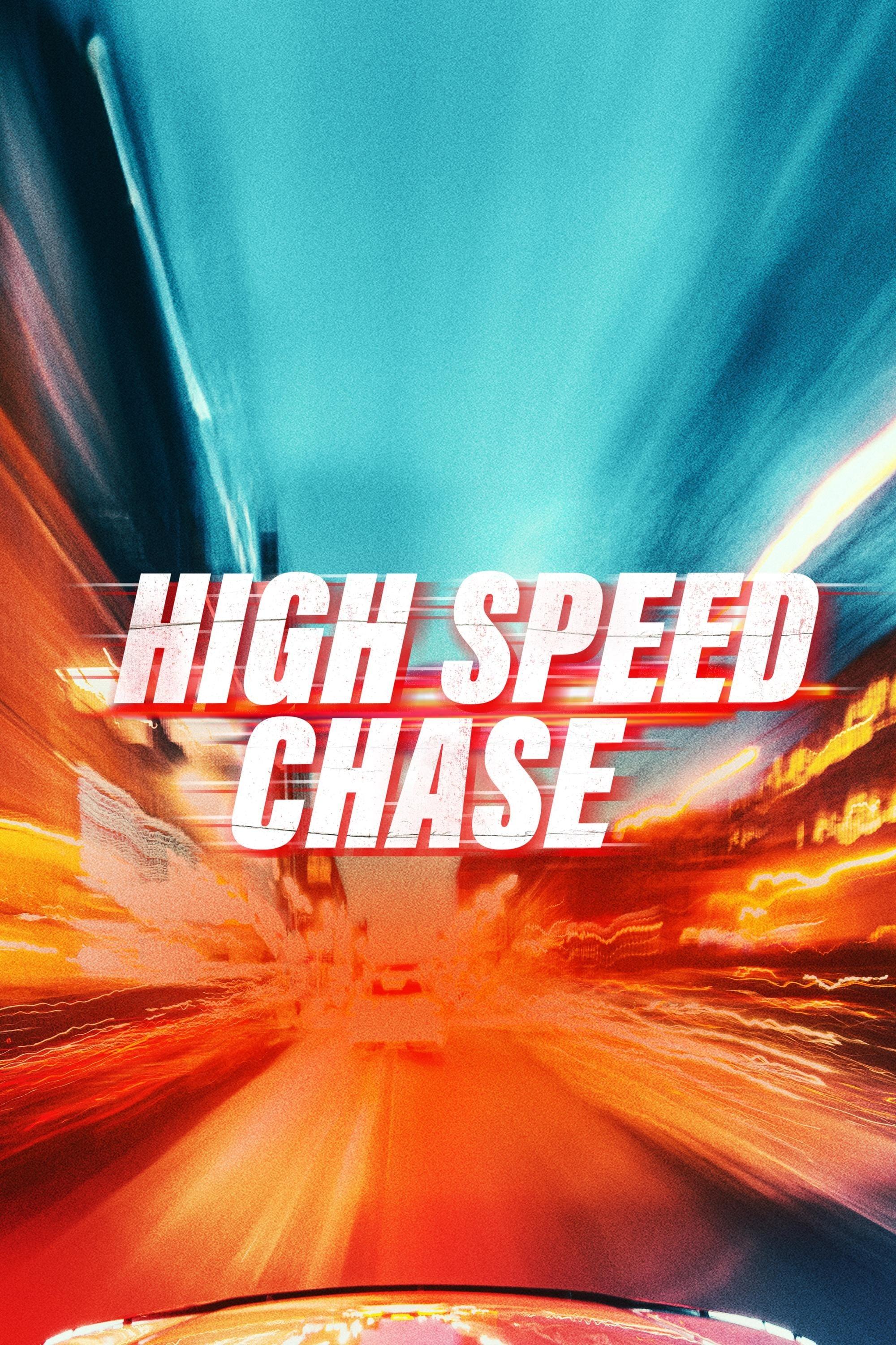 High Speed Chase poster