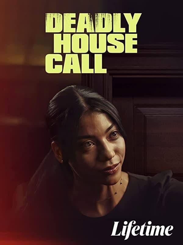 Deadly House Call poster