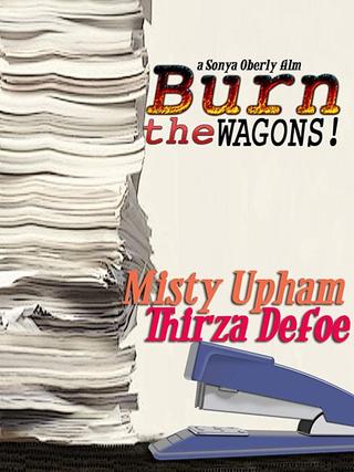 Burn the Wagons poster