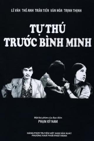 Tự Thú Trước Bình Minh poster
