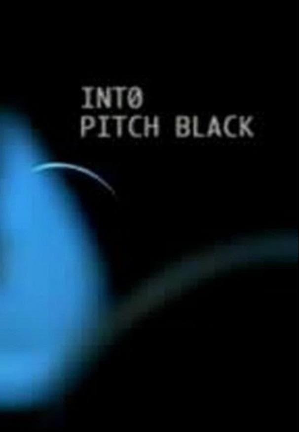 Into Pitch Black poster