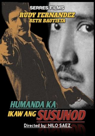 Humanda Ka... Ikaw ang Susunod poster
