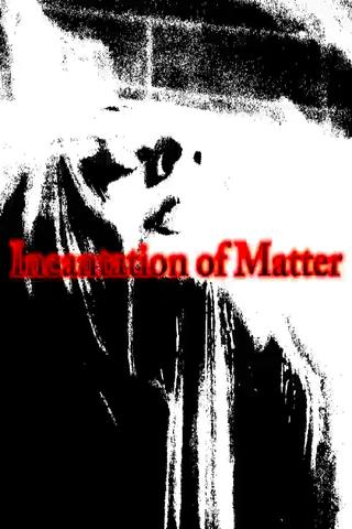 Incantation of Matter poster