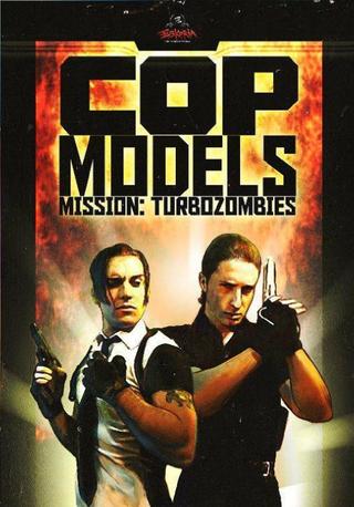 Cop models, mission: Turbozombies poster