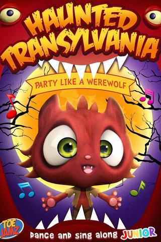 Haunted Transylvania: Party Like A Werewolf poster