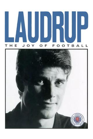 Laudrup - The Joy Of Football poster