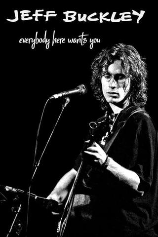 Jeff Buckley: Everybody Here Wants You poster