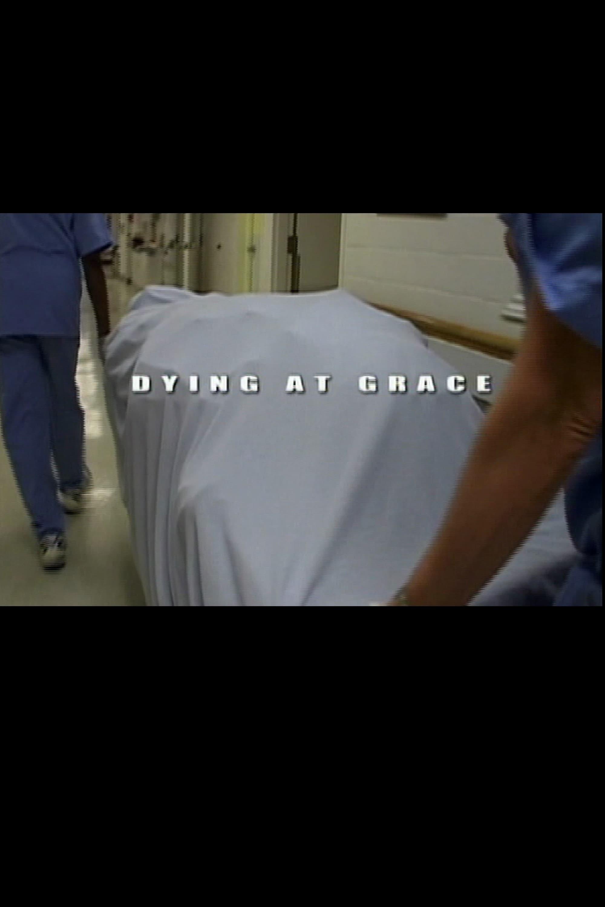 Dying at Grace poster