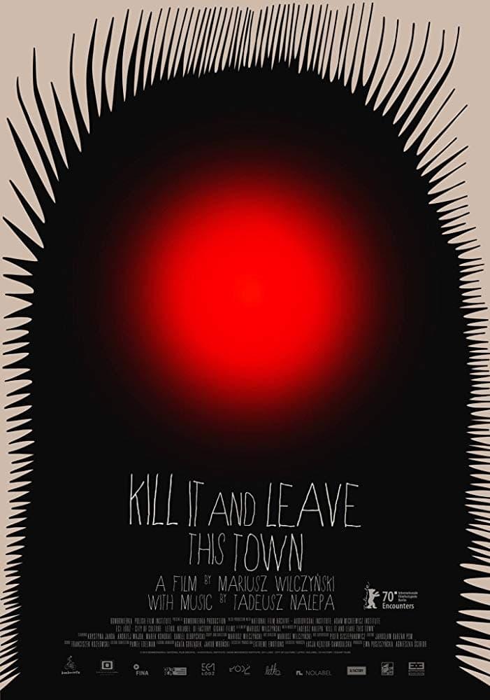 Kill It and Leave This Town poster