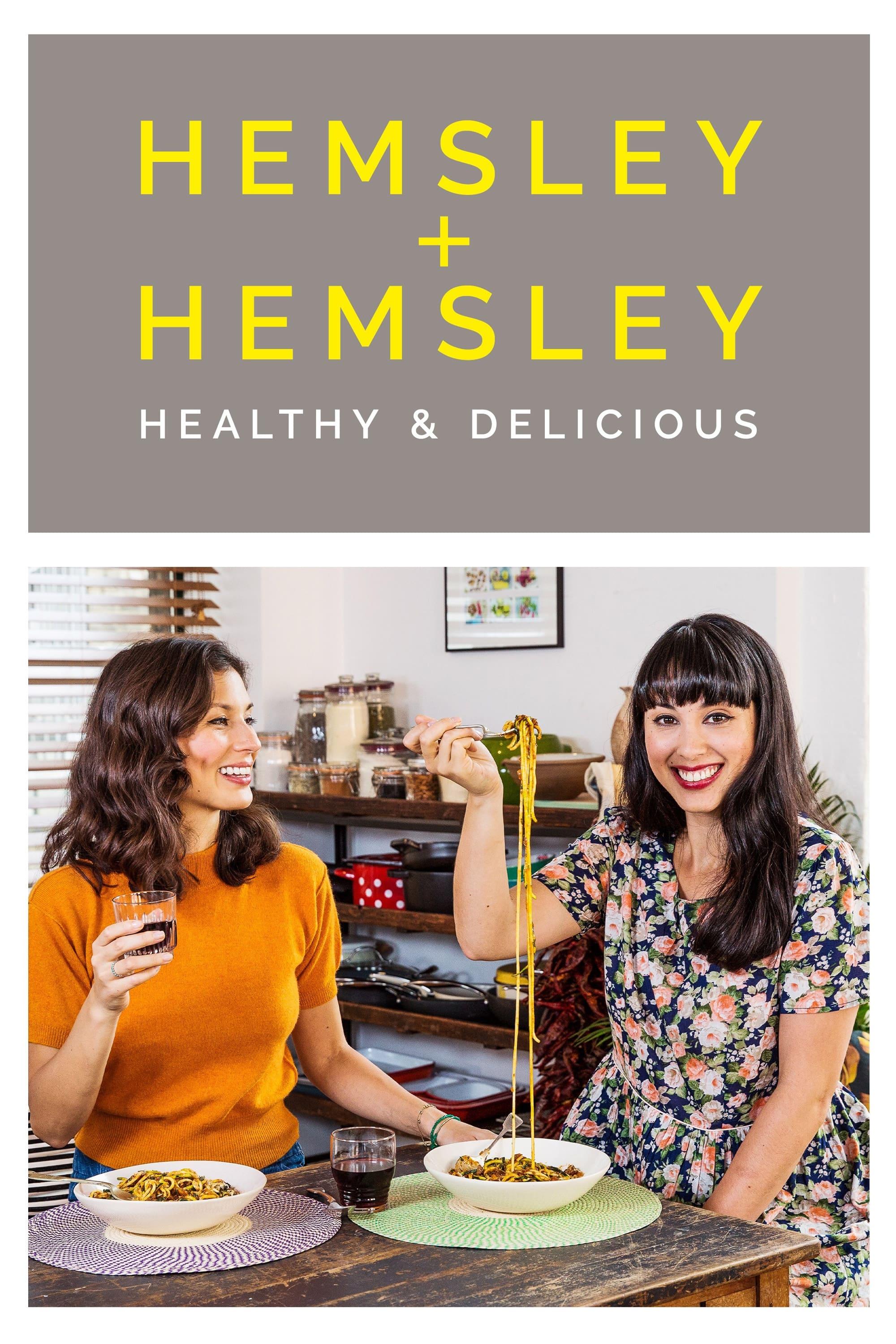 Hemsley + Hemsley: Healthy and Delicious poster