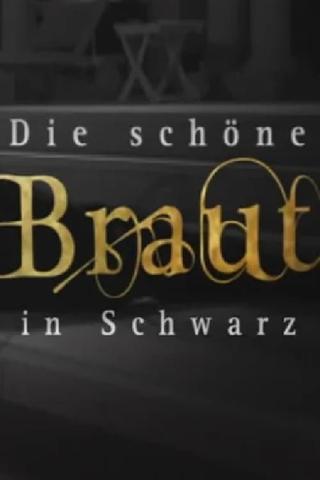 Die schöne Braut in Schwarz poster