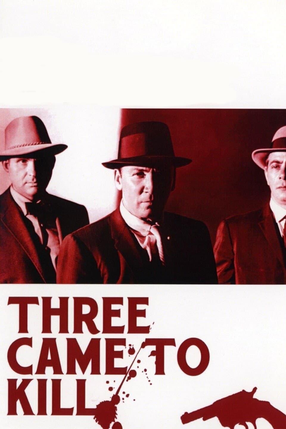 Three Came to Kill poster