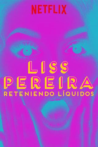 Liss Pereira: Reteniendo Liquidos poster