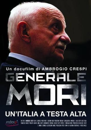 Generale Mori. Un'Italia a testa alta poster