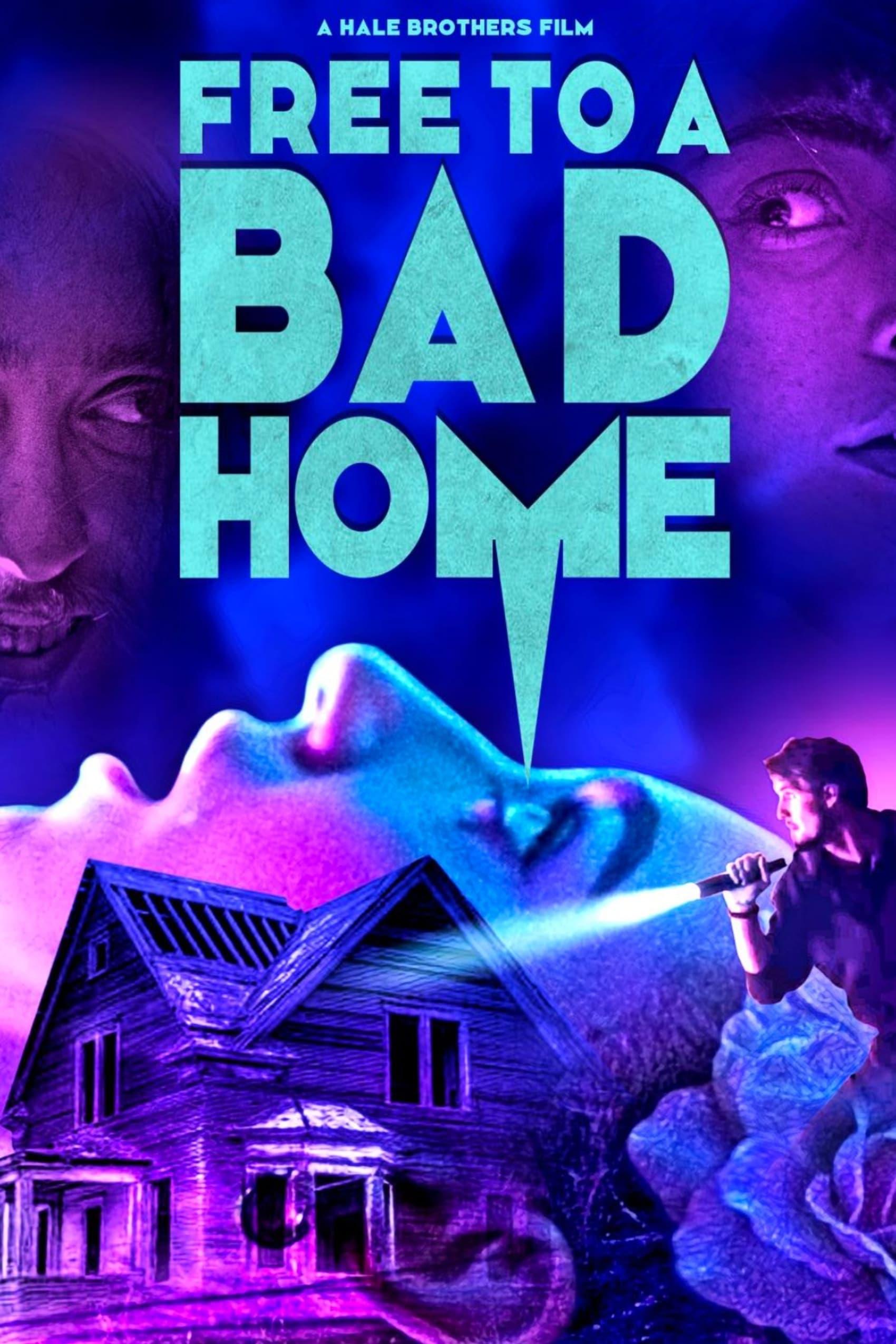 Free to a Bad Home poster