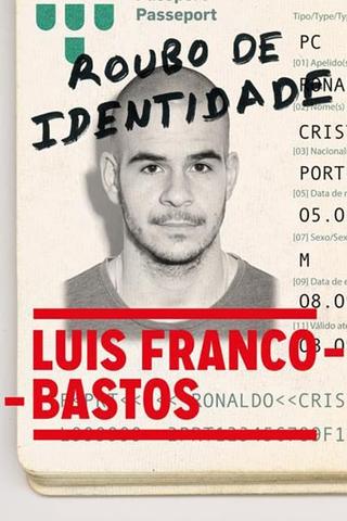 Roubo de Identidade - Luís Franco-Bastos poster