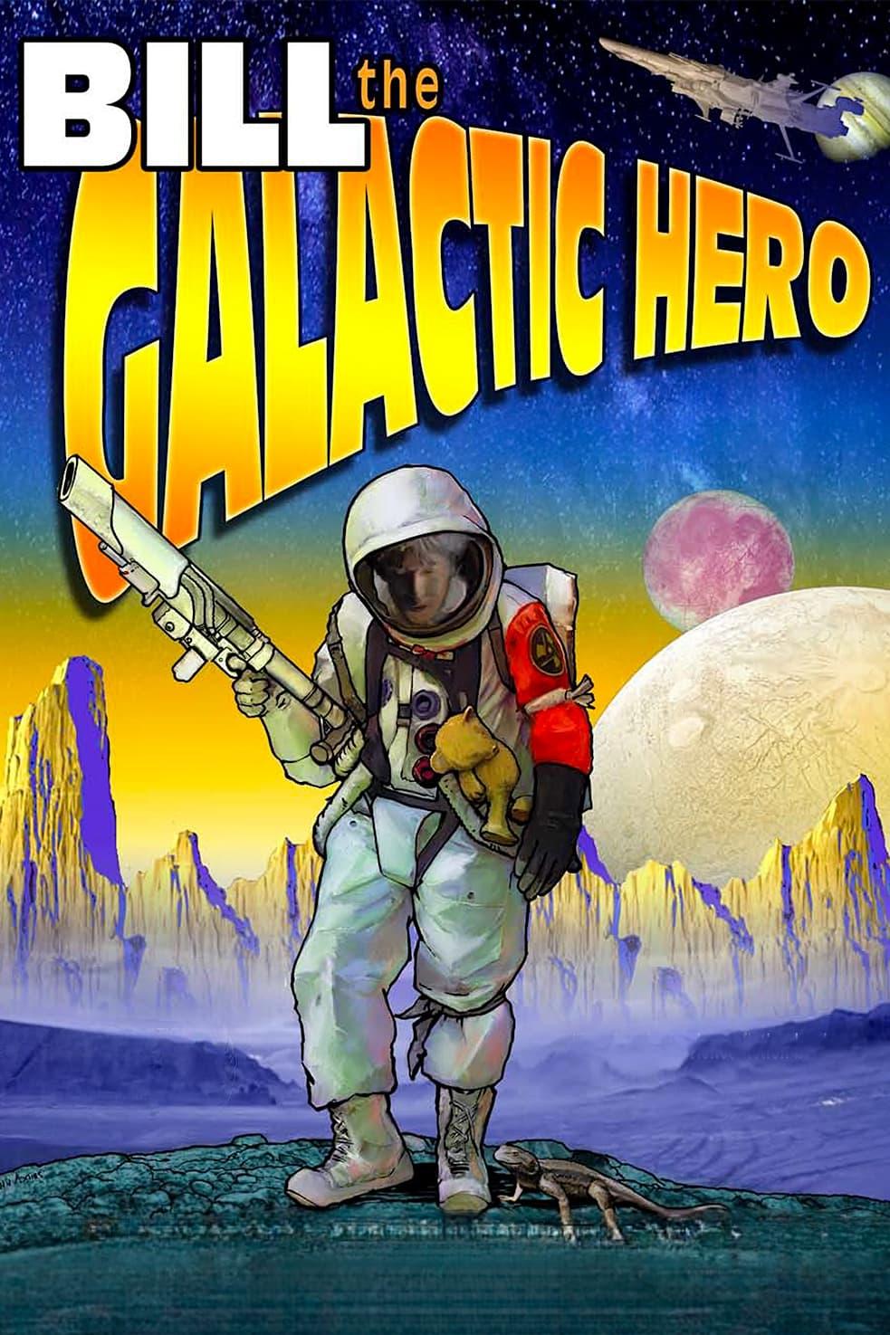 Bill the Galactic Hero poster