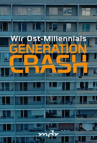 Generation Crash - Wir Ost-Millennials poster