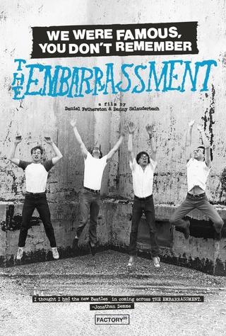 We Were Famous, You Don't Remember: The Embarrassment poster