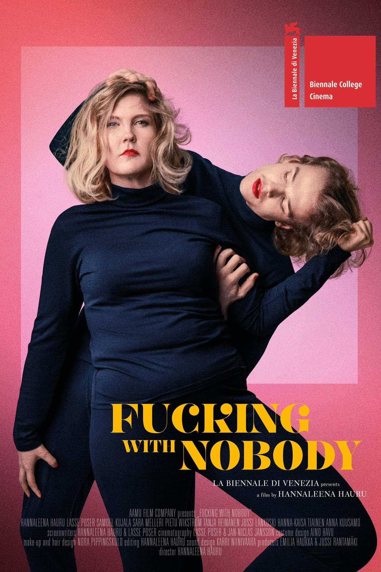 Fucking with Nobody poster