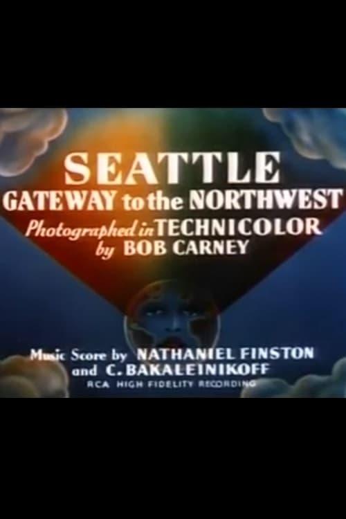 Seattle: Gateway to the Northwest poster