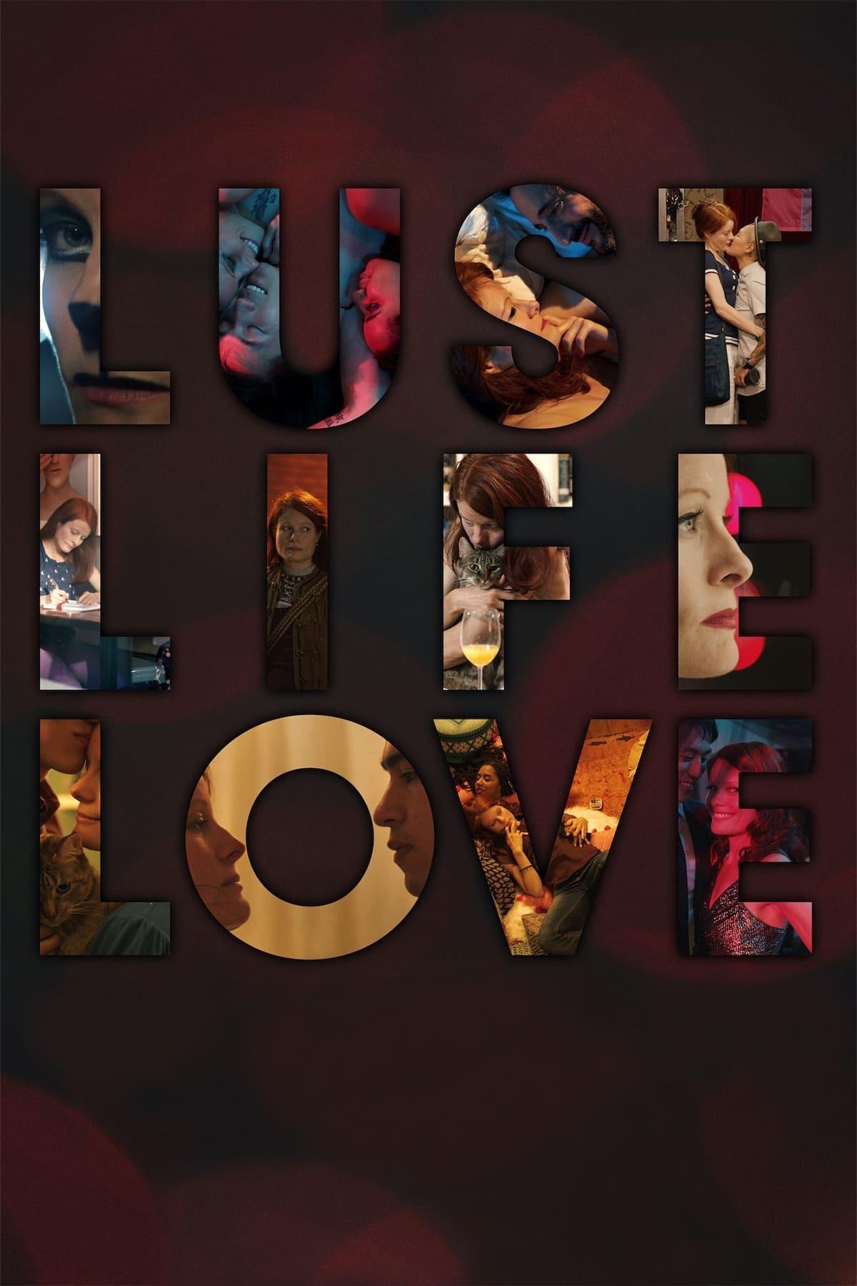 Lust Life Love poster